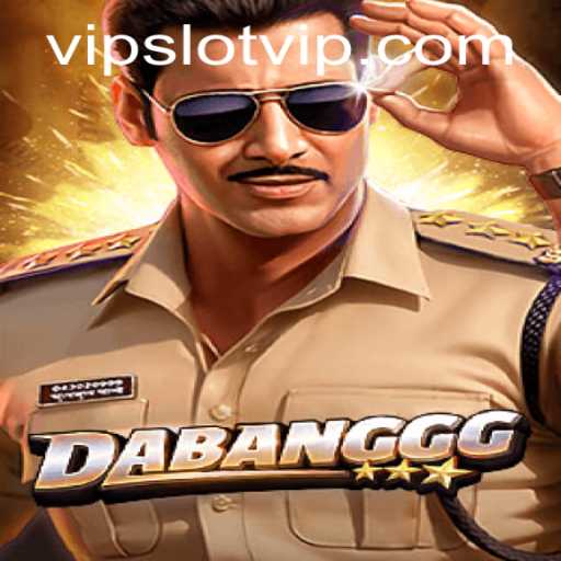 DABANGGG: Unveiling the Thrilling World of SlotVIP Gaming