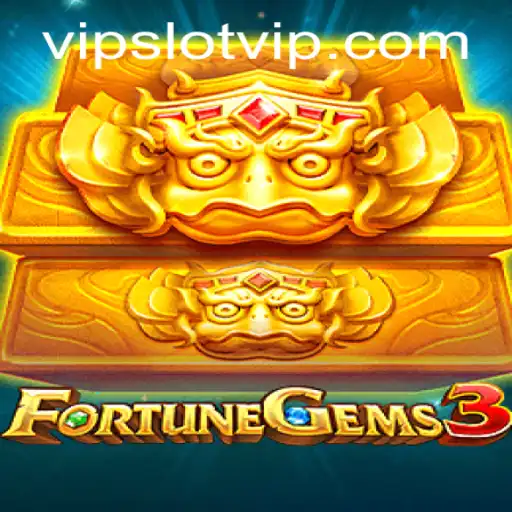Exploring the Excitement of FortuneGems3 and SlotVIP: A Comprehensive Guide
