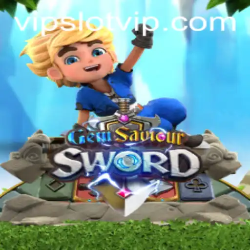 Exploring the Engaging World of GemSaviourSword: A SlotVIP Experience