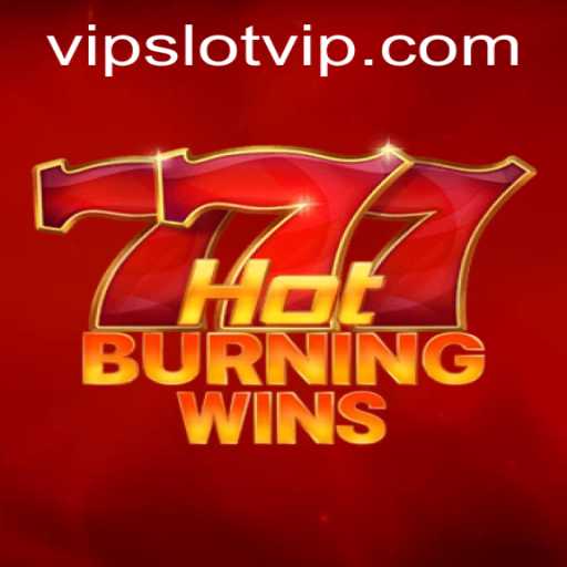 Exploring HotBurningWins: An In-Depth Look at SlotVIP's Latest Sensation