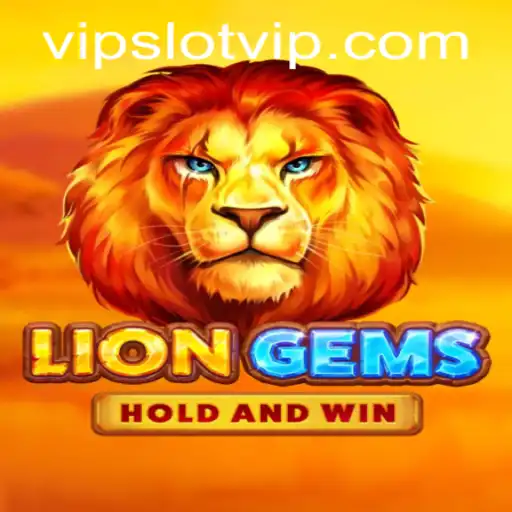 Explore the Exciting World of LionGems SlotVIP