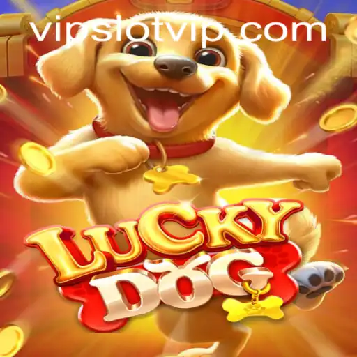 Exploring the Thrills of LuckyDog: Dive into SlotVIP