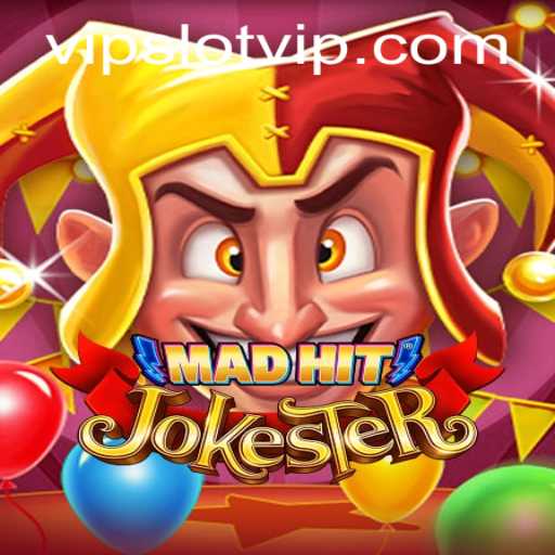 MadHitJokester: The Exciting World of SlotVIP Gaming