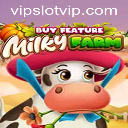 Discover the Exciting World of MilkyFarmBuyFeature: The SlotVIP Experience