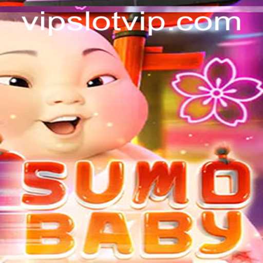 Exploring the World of SumoBaby and SlotVIP: A New Era in Gaming