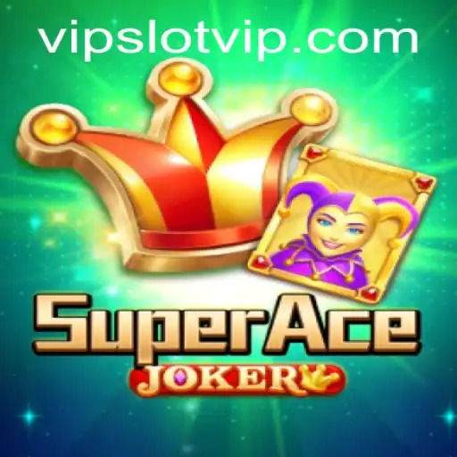SuperAceJoker: A Dynamic Journey into SlotVIP's Gaming World