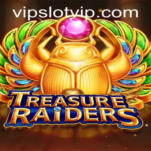 Discover the Excitement of TREASURERAIDERS: The Ultimate SlotVIP Experience