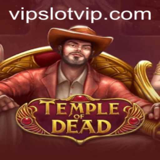Unveiling the Mysteries of TempleofDead: An In-Depth Look at SlotVIP's Latest Gaming Adventure